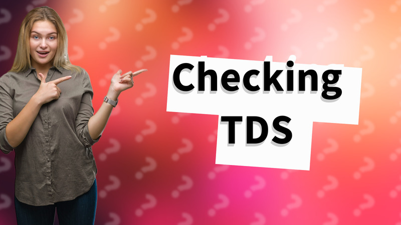 Checking TDS