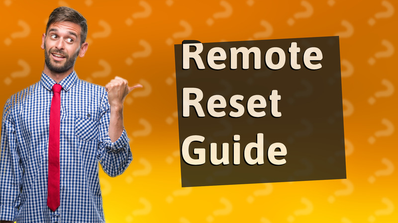 Remote Reset Guide