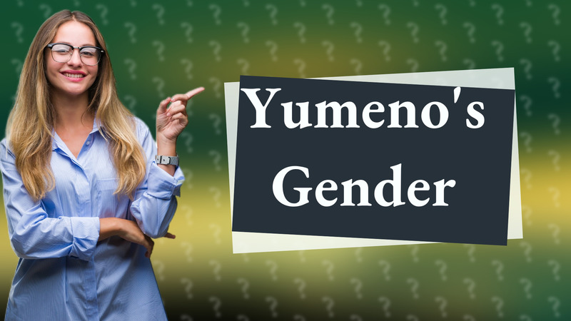 Yumeno's Gender