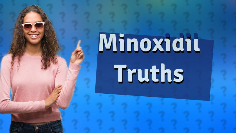 Minoxidil Truths