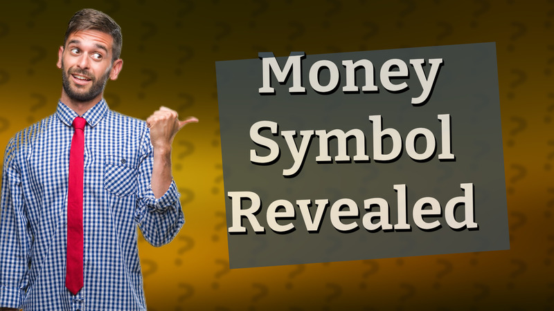 Money Symbol Revealed