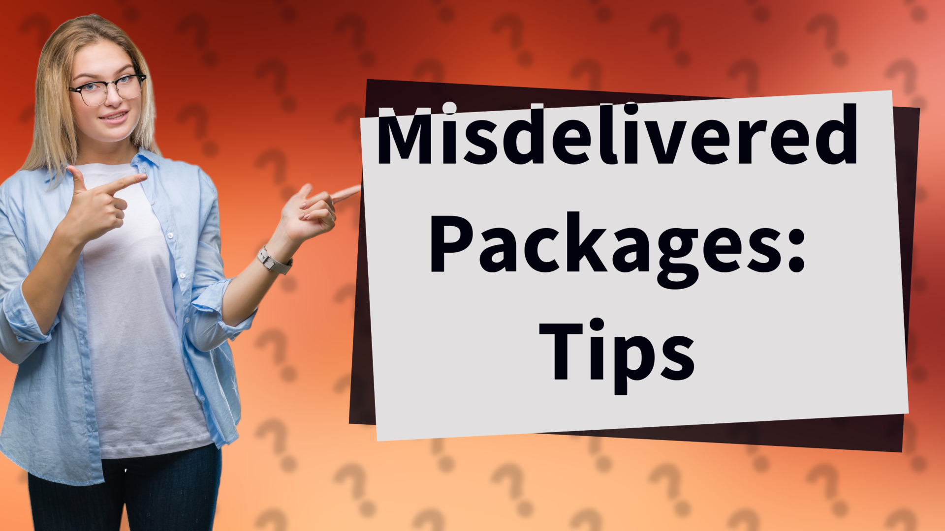 Misdelivered Packages: Tips