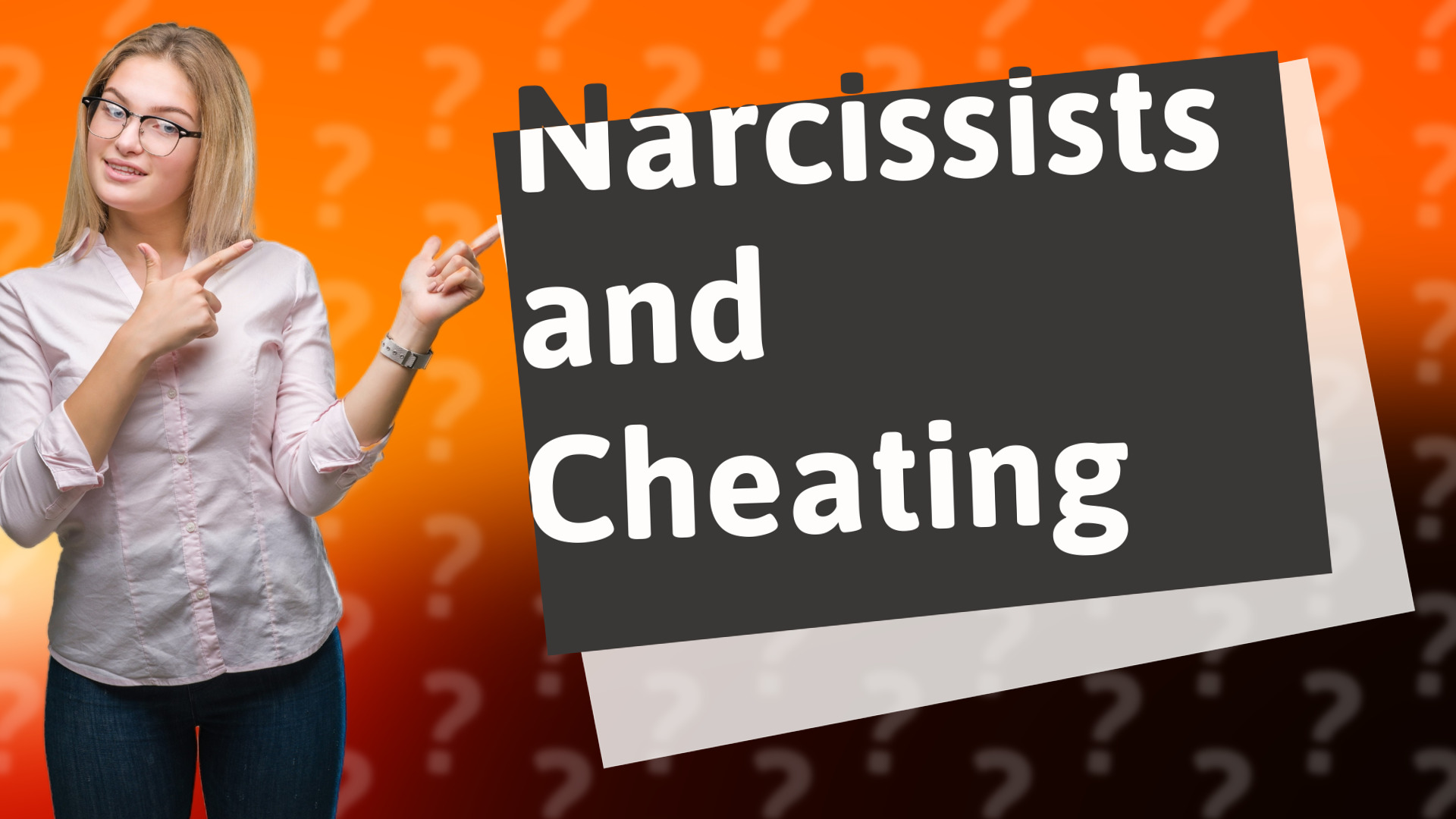 Narcissists and Cheating