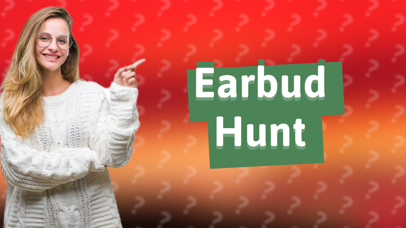 Earbud Hunt