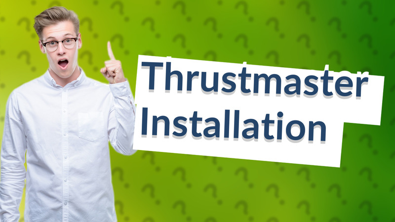 Thrustmaster Installation