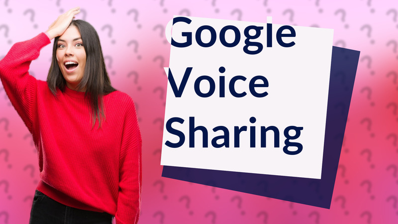 Google Voice Sharing