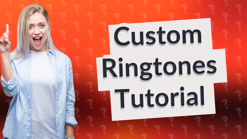 Custom Ringtones Tutorial
