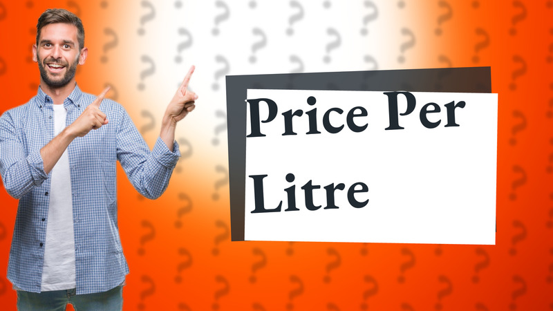 Price Per Litre