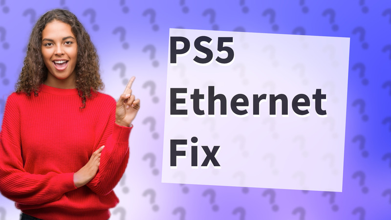 PS5 Ethernet Fix