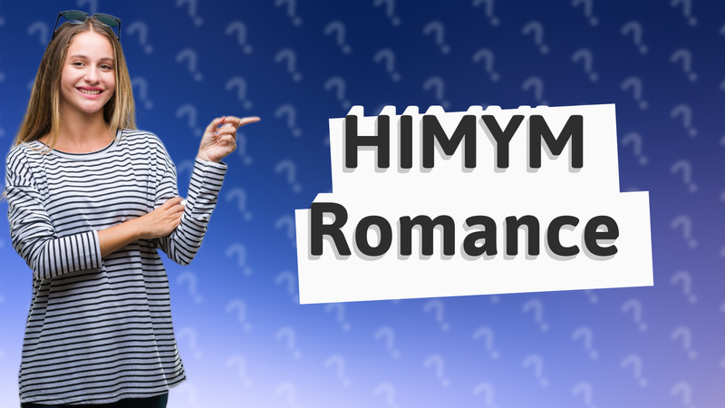 HIMYM Romance