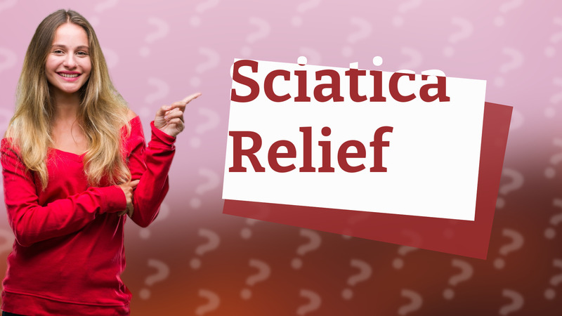 Sciatica Relief