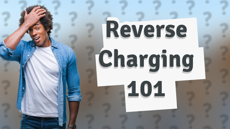 Reverse Charging 101