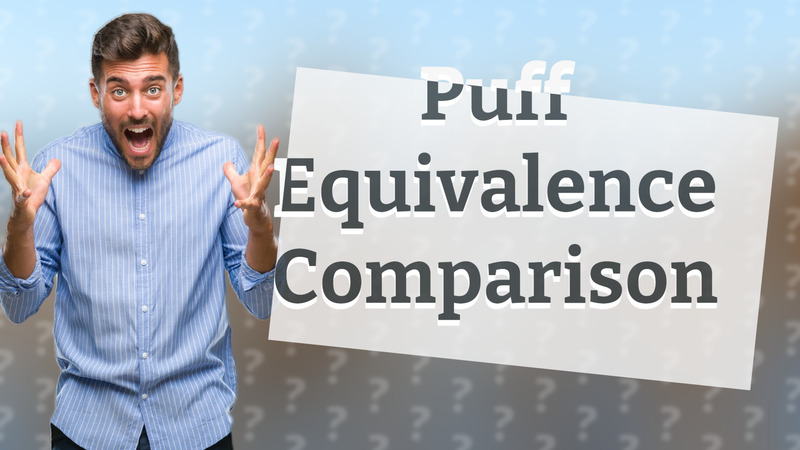 Puff Equivalence Comparison