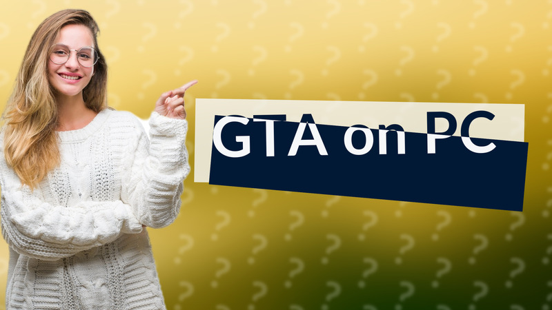 GTA on PC