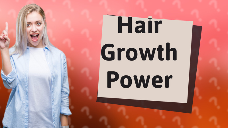 Hair Growth Power