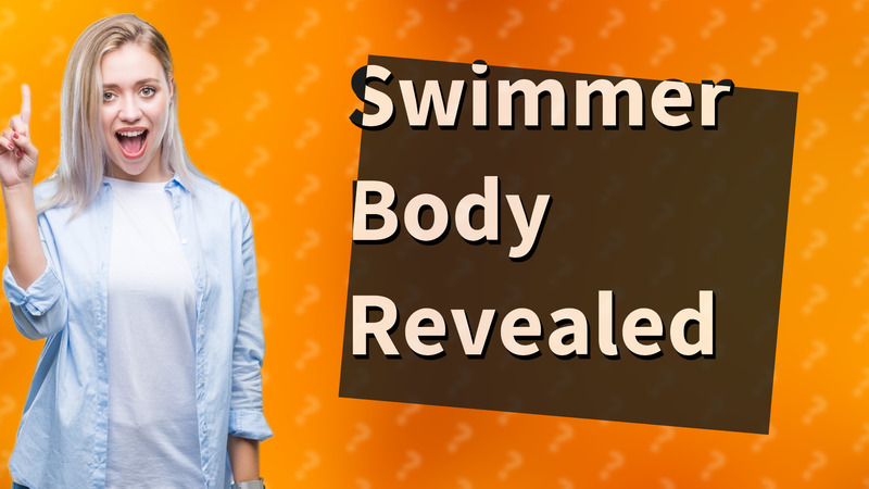 Swimmer Body Revealed