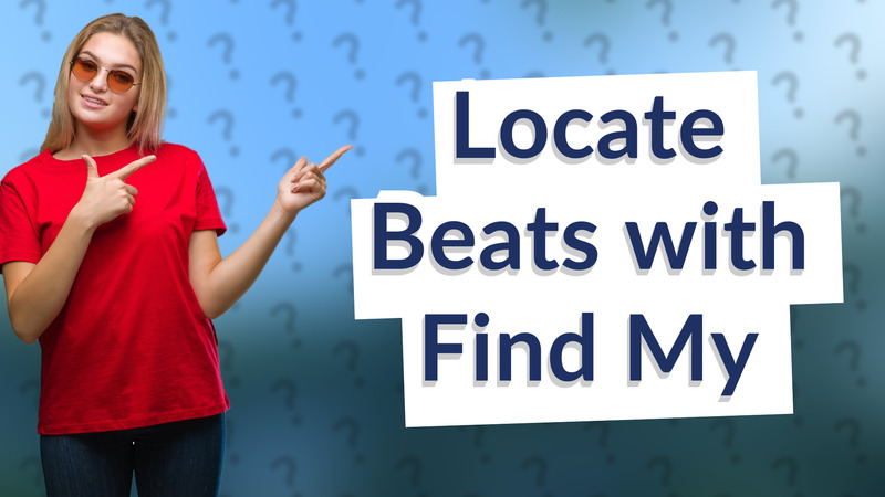 Locate Beats with Find My