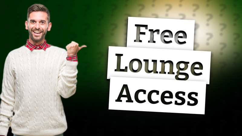 Free Lounge Access