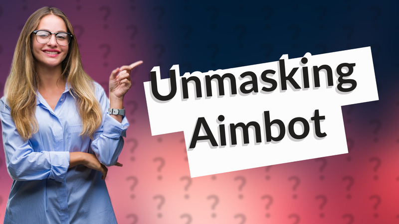Unmasking Aimbot