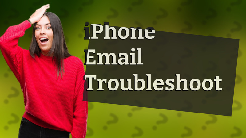 iPhone Email Troubleshoot