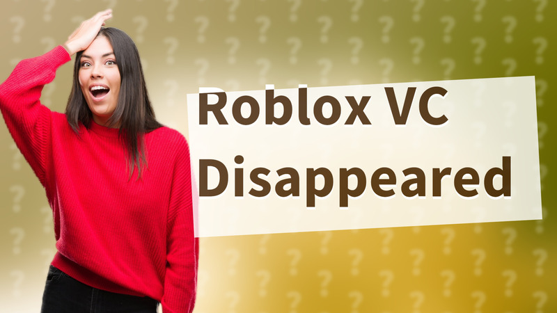 Roblox VC Disappeared