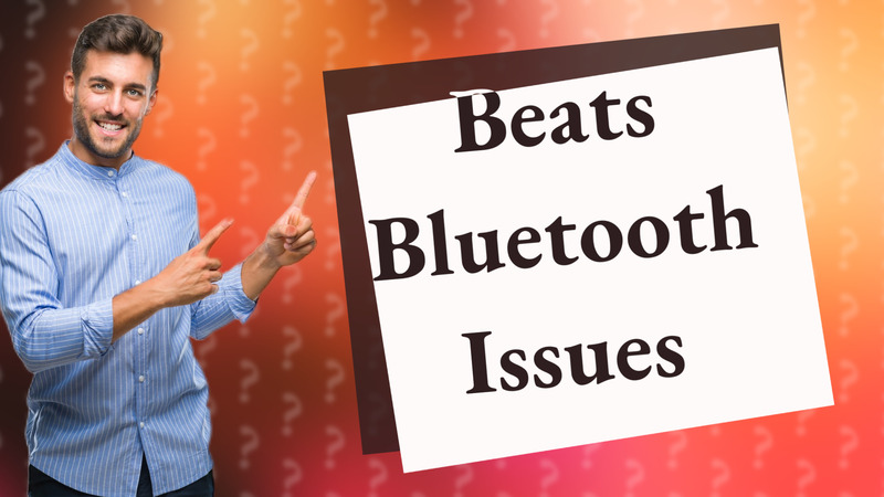 Beats Bluetooth Issues