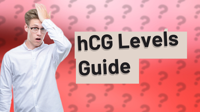 hCG Levels Guide