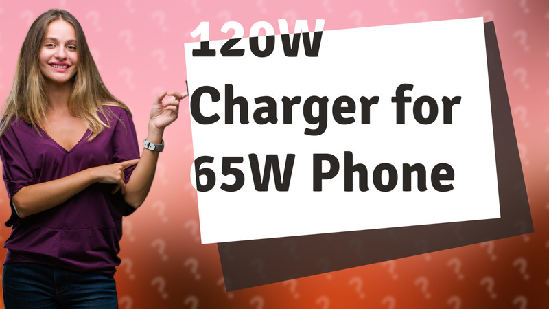 120W Charger for 65W Phone