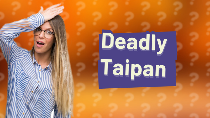 Deadly Taipan