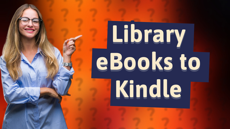 Library eBooks to Kindle