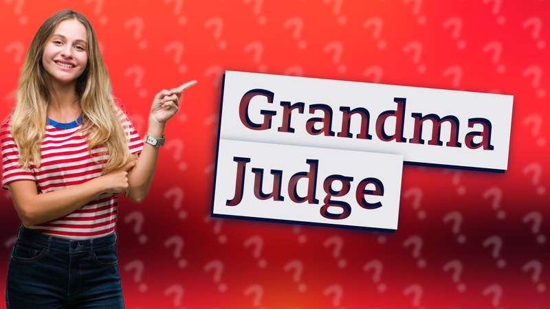 Grandma Judge