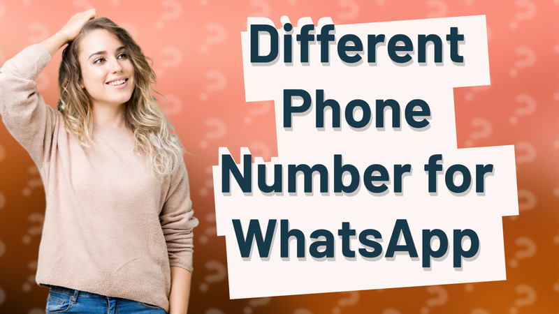 Different Phone Number for WhatsApp