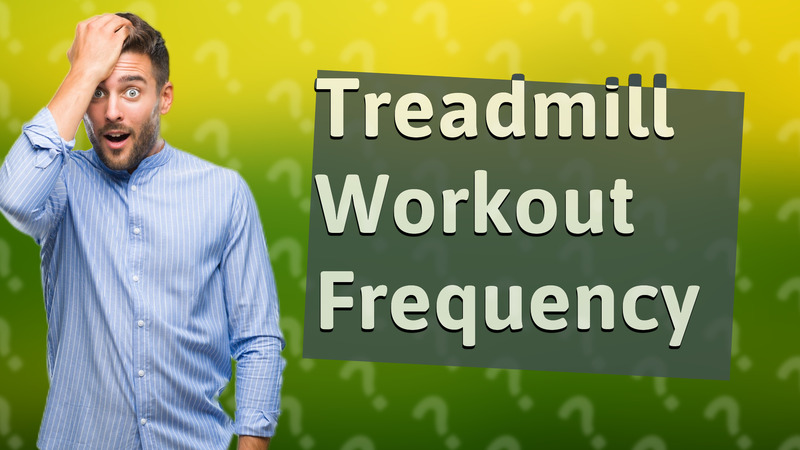 Treadmill Workout Frequency