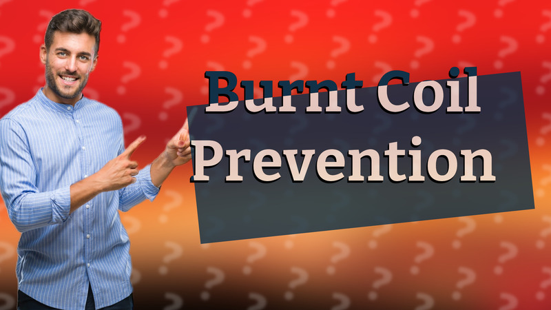 Burnt Coil Prevention
