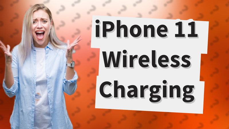 iPhone 11 Wireless Charging