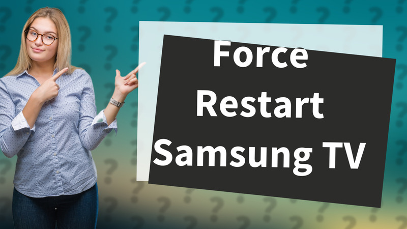 Force Restart Samsung TV