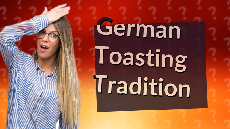 German Toasting Tradition