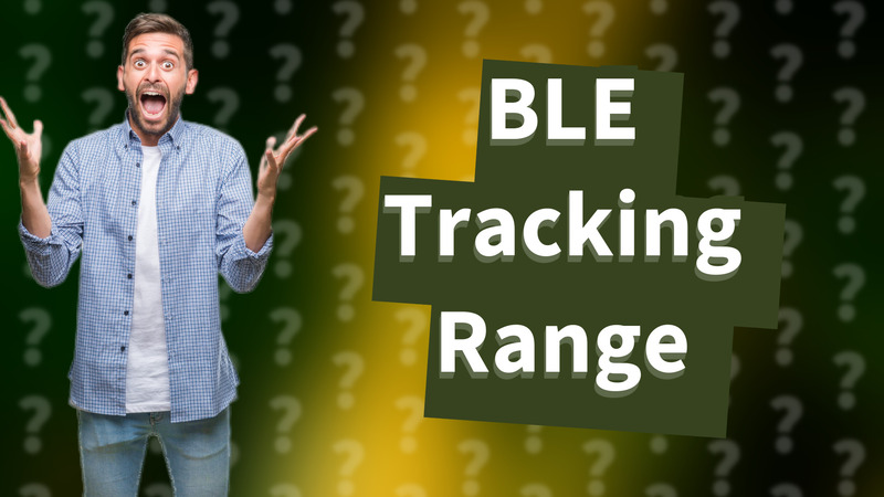 BLE Tracking Range