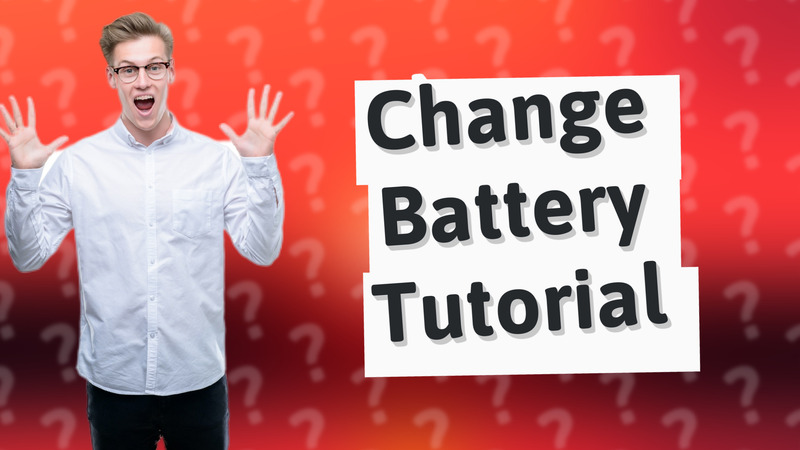 Change Battery Tutorial