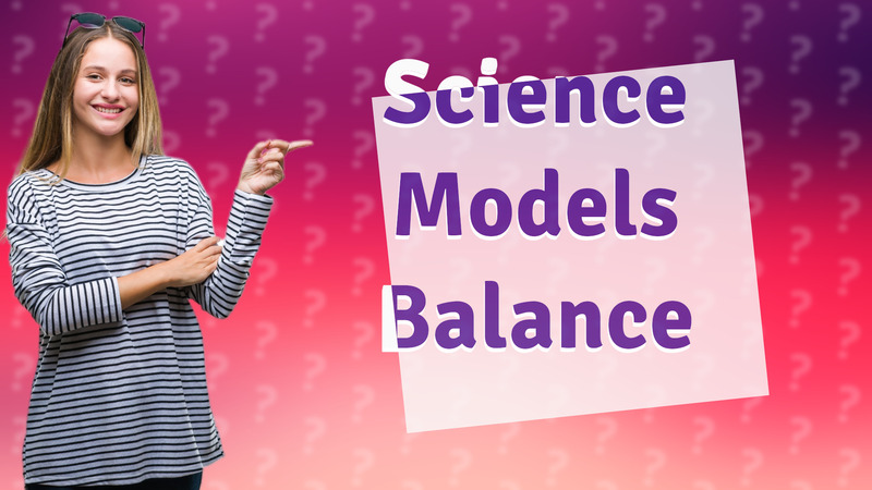 Science Models Balance