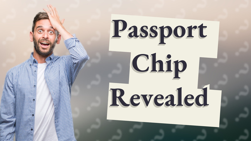 Passport Chip Revealed