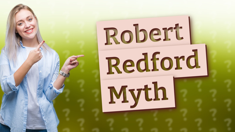 Robert Redford Myth