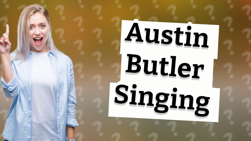 Austin Butler Singing