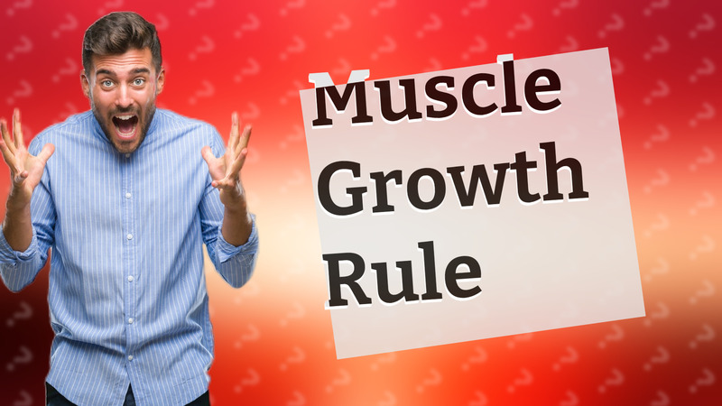 Muscle Growth Rule