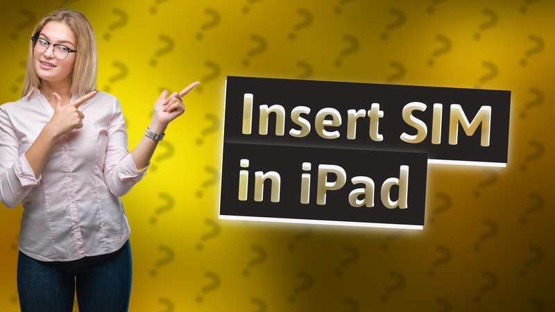 Insert SIM in iPad