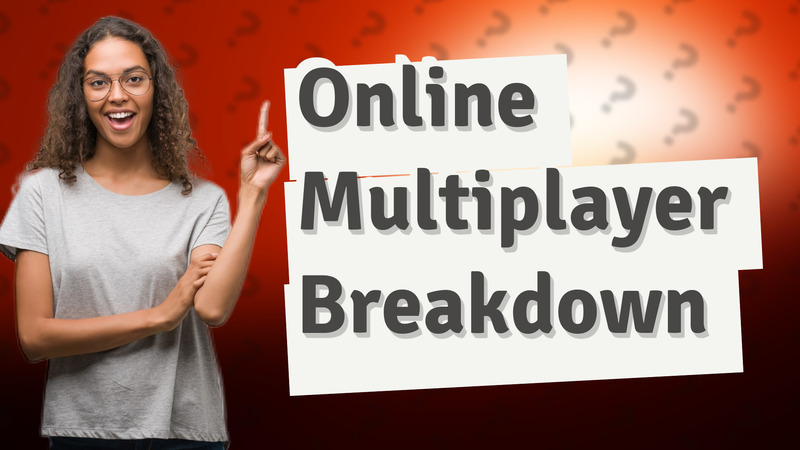 Online Multiplayer Breakdown