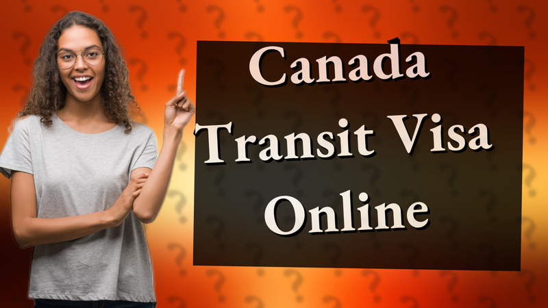 Canada Transit Visa Online