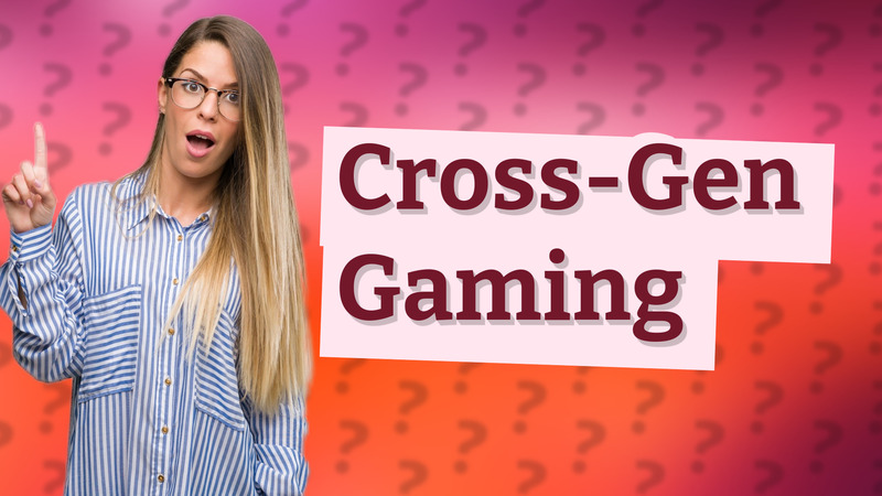 Cross-Gen Gaming