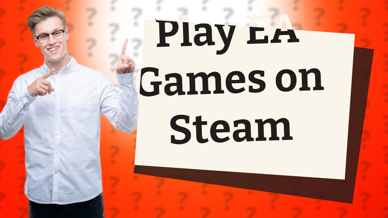 Play EA Games on Steam