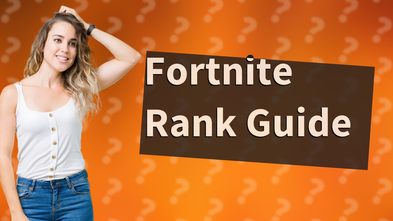 Fortnite Rank Guide